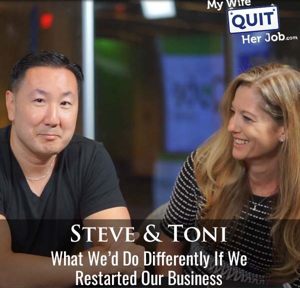 538: What We’d Do Differently If We Restarted Our Business