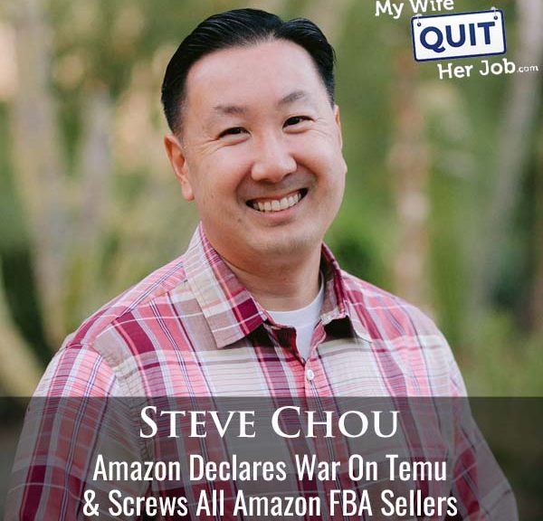 548: Amazon Declares War On Temu And Screws All Amazon FBA Sellers