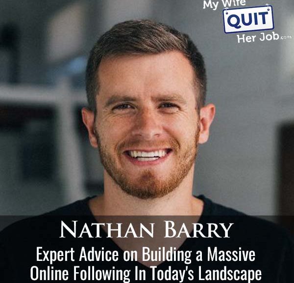 545: Expert Advice on Building a Massive Online Following In Today's Landscape With Nathan Barry