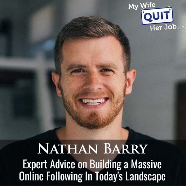 545: Expert Advice on Building a Massive Online Following In Today's Landscape With Nathan Barry