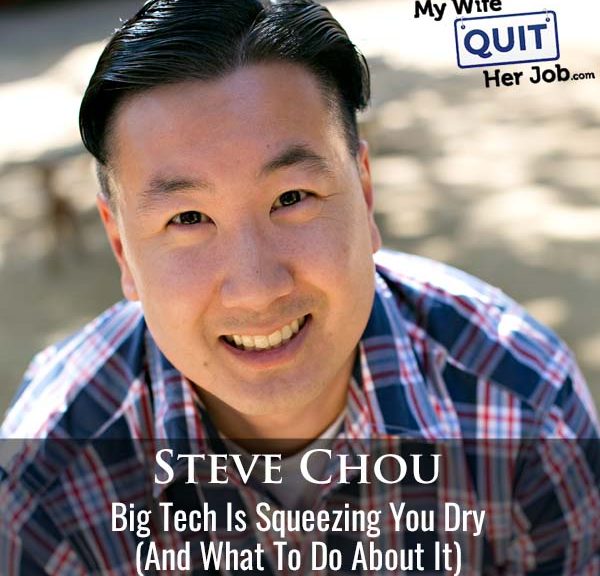 549: Big Tech Is Squeezing You Dry (And What To Do About It)