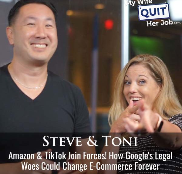 553: Amazon & TikTok Join Forces! How Google's Legal Woes Could Change E-Commerce Forever