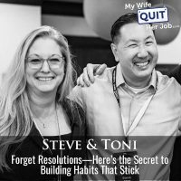 573: Forget Resolutions—Here’s the Secret to Building Habits That Stick