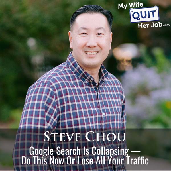 575: Google Search Is Collapsing — Do This Now Or Lose All Your Traffic