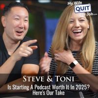 580: Is Starting A Podcast Worth It In 2025? Here's Our Take