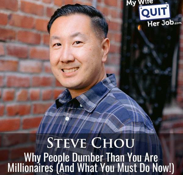 590: Why People Dumber Than You Are Millionaires (And What You Must Do Now!)