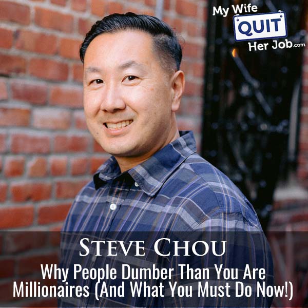590: Why People Dumber Than You Are Millionaires (And What You Must Do Now!)