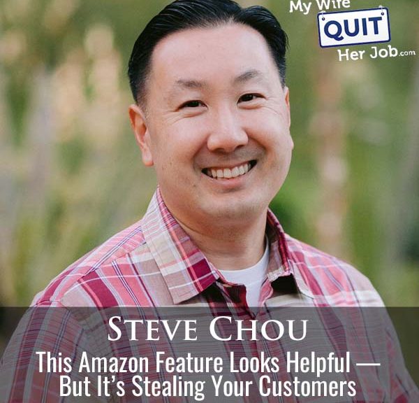 593: This Amazon Feature Looks Helpful — But It’s Stealing Your Customers