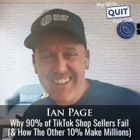 623: Why 90% of TikTok Shop Sellers Fail (And How The Other 10% Make Millions) With Ian Page