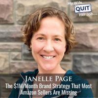 625: The $1M/Month Brand Strategy That Most Amazon Sellers Are Missing with Janelle Page