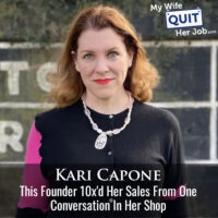 649: This Founder 10x'd Her Sales From One Conversation in Her Shop With Kari Capone